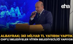Albayrak: 361 Milyar TL Yatırım Yaptık, CHP’li Belediyeler Vitrin Belediyeciliği Yapıyor