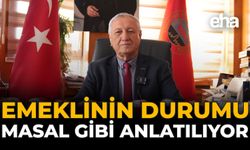Emeklinin Durumu Masal Gibi Anlatılıyor
