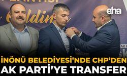 İnönü Belediyesi’nde CHP’den AK Parti’ye Transfer