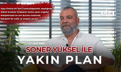 Soner Yüksel ile Yakın Plan - 83. Bölüm