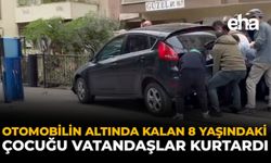 Otomobilin Altında Kalan 8 Yaşındaki Çocuğu Vatandaşlar Kurtardı