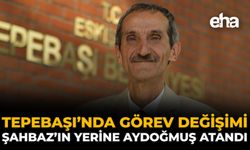 Tepebaşı’nda Görev Değişimi: Şahbaz’ın Yerine Aydoğmuş Atandı