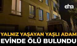 Yalnız Yaşayan Yaşlı Adam Evinde Ölü Bulundu
