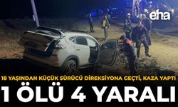 18 Yaşından Küçük Sürücü Direksiyona Geçti, Kaza Yaptı: 1 Ölü 4 Yaralı