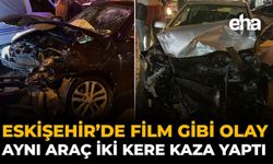Eskişehir’de Film Gibi Olay: Aynı Araç İki Kez Kaza Yaptı