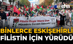 Binlerce Eskişehirli Filistin İçin Yürüdü
