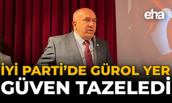 İYİ Parti’de Gürol Yer Güven Tazeledi