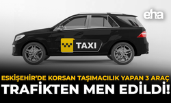 Eskişehir’de Korsan Taşımacılık Yapan 3 Araç Trafikten Men Edildi!