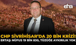 CHP Sivrihisar’da 20 Bin Krizi! Ertaş: Nüfus 19 bin 830, Tüzüğe Aykırılık Yok