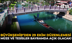 Büyükşehir’den 29 Ekim Düzenlemesi: Eskişehir’de Müze ve Tesisler Bayramda Açık Olacak!