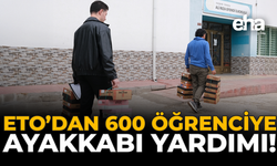 ETO'dan 600 Öğrenciye Ayakkabı Yardımı!