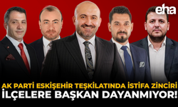 AK Parti Eskişehir Teşkilatında İstifa Zinciri: İlçelere Başkan Dayanmıyor!