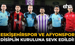 Eskişehirspor Disiplin Kuruluna Sevk Edildi!