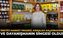 Üretici Market Projesi, Kırsalda Kalkınmanın ve Dayanışmanın Simgesi Oldu!