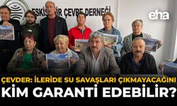 ÇEVDER: “İleride Su Savaşları Çıkmayacağını Kim Garanti Edebilir?”