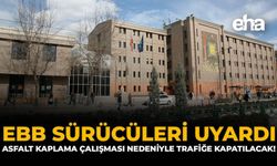 EBB Sürücüleri Uyardı: Asfalt Kaplama Çalışması Nedeniyle Trafiğe Kapatılacak!