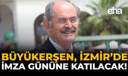 Büyükerşen, İzmir'de İmza Gününe Katılacak!