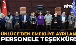 Ünlüce'den Emekliye Ayrılan Personele Teşekkür!
