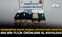 Eskişehir'de Sahte Markalı Kıyafetlere Denetim: 650 Bin TL'lik Ürünlere El Koyuldu!
