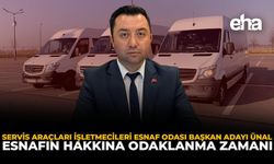 Servis Araçları İşletmecileri Esnaf Odası Başkan Adayı Ünal: “Esnafın Hakkına Odaklanma Zamanı”