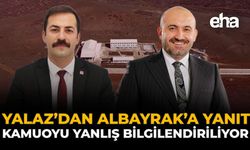 Yalaz’dan Albayrak’a Yanıt: “Kamuoyu Yanlış Bilgilendiriliyor”