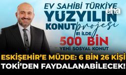 Albayrak’tan Müjde: TOKİ’den 6 Bin 26 Kişi Faydalanacak!