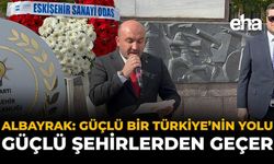Albayrak: “Güçlü Bir Türkiye’nin Yolu, Güçlü Şehirlerden Geçer”