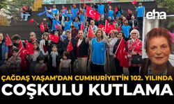 Çağdaş Yaşam'dan Cumhuriyet'in 102. Yılında Coşkulu Kutlama
