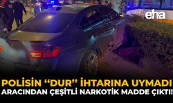 Polisin "Dur" İhtarına Uymadı: Aracından Çeşitli Narkotik Madde Çıktı!