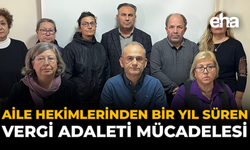 Aile Hekimlerinden Bir Yıl Süren Vergi Adaleti Mücadelesi