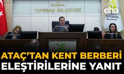Ataç'tan Kent Berberi Eleştirilere Yanıt