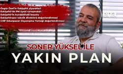 Soner Yüksel ile Yakın Plan - 87. Bölüm