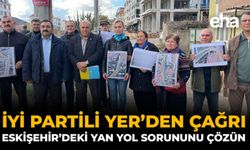 İYİ Partili Yer’den Çağrı: "Eskişehir'deki Yan Yol Sorununu Çözün!"