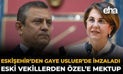 Eskişehir’den Gaye Usluer de İmzaladı: Eski Vekillerden Özel’e Mektup