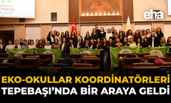 Eko-Okullar Koordinatörleri Tepebaşı’nda Bir Araya Geldi