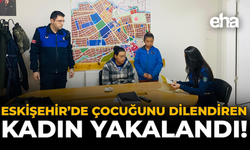 Eskişehir’de Çocuğunu Dilendiren Kadın Yakalandı!