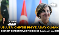 Usluer: CHP’de PM’ye aday olmak cesaret gerektirir, sırtını birine dayamak yanlış!