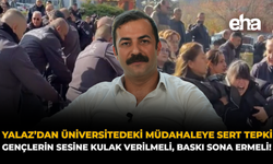 Yalaz’dan Üniversitedeki Müdahaleye Sert Tepki: “Gençlerin Sesine Kulak Verilmeli, Baskı Sona Ermeli”