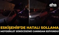 Eskişehir'de Hatalı Sollama Motosiklet Sürücüsü Canından Ediyordu!