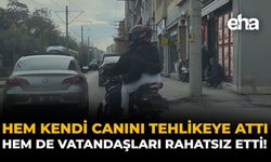 Hem Kendi Canını Tehlikeye Attı Hem de Vatandaşları Rahatsız Etti!