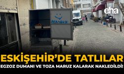 Eskişehir'de Tatlılar, Egzoz Dumanı ve Toza Maruz Kalarak Nakledildi!