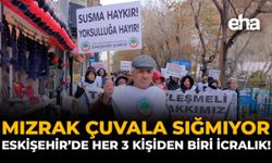 Mızrak Çuvala Sığmıyor: Eskişehir’de Her 3 Kişiden Biri İcralık!