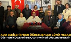 ADD Eskişehir’den Öğretmenler Günü Mesajı: “Öğretmeni Güçlendirmek, Cumhuriyeti Güçlendirmektir”