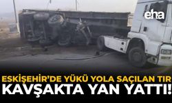 Eskişehir'de Yükü Yola Saçılan Tır, Kavşakta Yan Yattı!