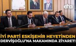 İYİ Parti Eskişehir Heyetinden Dervişoğlu'na Makamında Ziyaret!
