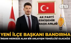 Yeni İlçe Başkanı Bandırma: "İnsanı Merkeze Alan Bir Anlayışın Temsilcisi Olacağız"