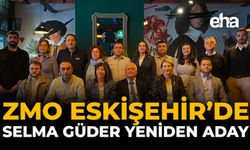 ZMO Eskişehir’de Selma Güder Yeniden Aday