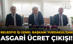 Belediye İş Genel Başkanı Yurdakul’dan Asgari Ücret Çıkışı!