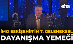 İMO Eskişehir’in 71. Geleneksel Dayanışma Yemeği