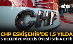 CHP Eskişehir'de 1,5 Yılda 5 Belediye Meclis Üyesi İstifa Etti!